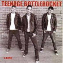 Teenage Bottlerocket : A-Bomb